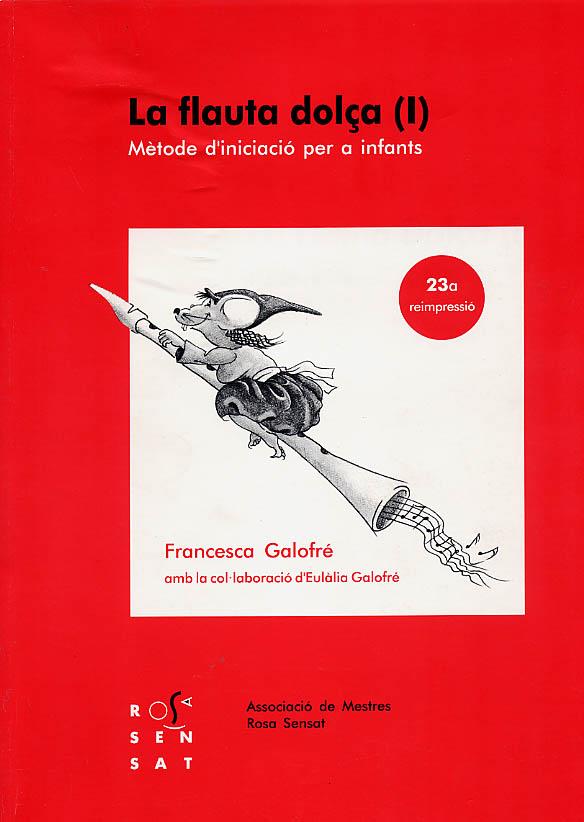 LA FLAUTA DOLÇA I | 9788485008353 | GALOFRÉ, FRANCESCA