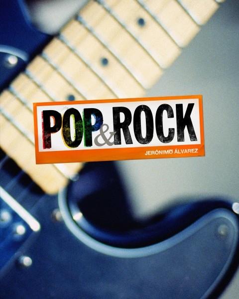 POP&ROCK. JERÓNIMO ÁLVAREZ | 9788497856690 | JERÓNIMO ÁLVAREZ