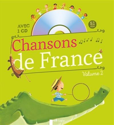 CHANSONS DE FRANCE POUR LES PETITS. VOL.2 | 9782081287167 | COLLECTIF