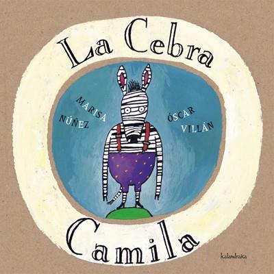 LA CEBRA CAMILA | 9788495123602 | PATACRÚA