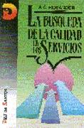 LA BÚSQUEDA DE LA CALIDAD EN LOS SERVICIOS | 9788479780326 | ROSANDER, A.C.