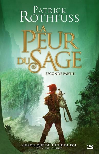 CHRONIQUE DU TUEUR DE ROIS - T02 - CHRONIQUE DU TUEUR DE ROIS, DEUXIEME JOURNEE, LA PEUR DU SAGE - S | 9782352946588 | ROTHFUSS, PATRICK