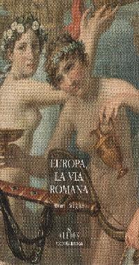 EUROPA, LA VÍA ROMANA | 9788424916930 | BRAGUE, RÉMI