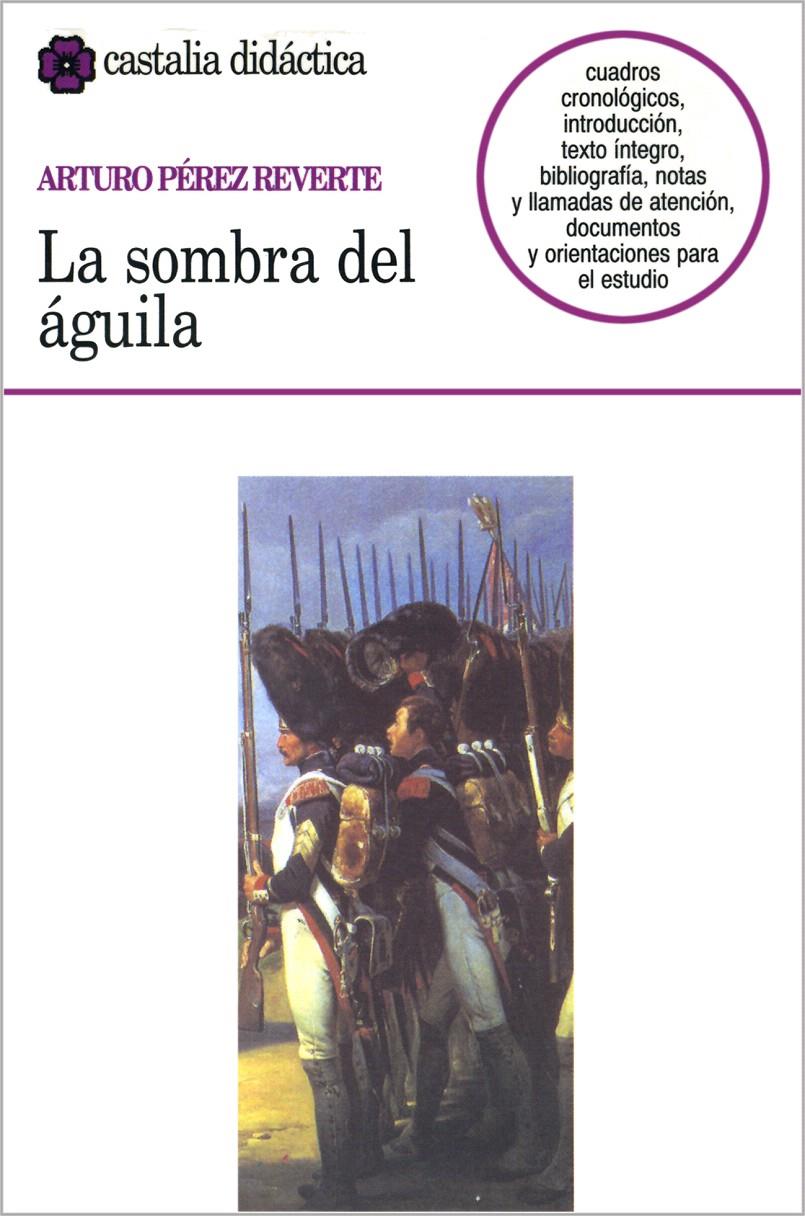 LA SOMBRA DEL ÁGUILA | 9788470398308 | PÉREZ REVERTE, ARTURO