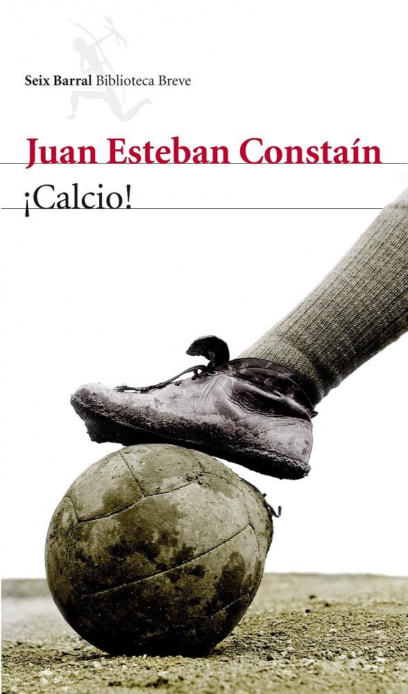 ¡CALCIO! | 9788432209604 | JUAN ESTEBAN CONSTAÍN