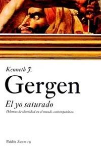 EL YO SATURADO | 9788449318658 | KENNETH J. GERGEN