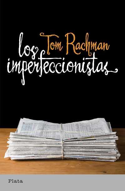LOS IMPERFECCIONISTAS | 9788493696092 | RACHMAN, TOM