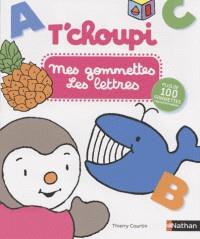 T'CHOUPI. MES GOMMETTES . LETTRES | 9782092582091 | COURTIN, THIERRY