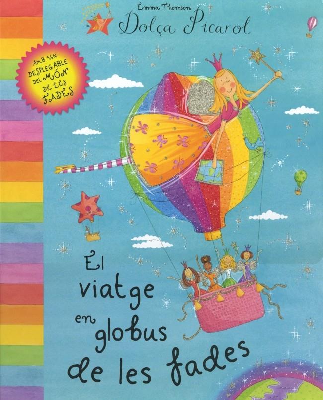 EL VIATGE EN GLOBUS DE LES FADES (DOLÇA PICAROL) | 9788448827946 | THOMSON,EMMA