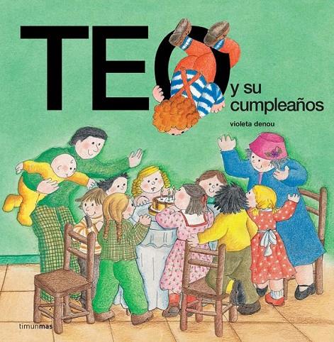 TEO Y SU CUMPLEAÑOS | 9788471764911 | VIOLETA DENOU