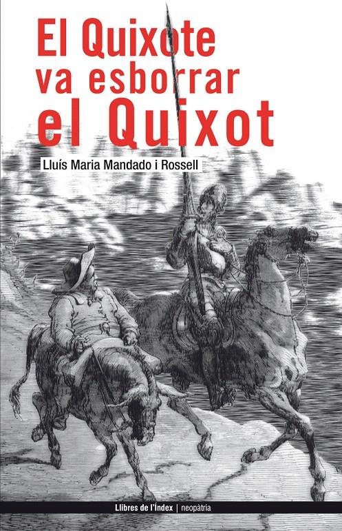 EL QUIXOTE VA ESBORRAR EL QUIXOT | 9788496563308 | MANDADO I ROSSELL, LLUÍS M.