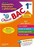 OBJECTIF BAC HUMANITÉS, LITTÉRATURE ET PHILOSOPHIE SPÉCIALITÉ 1RE : NOUVEAU PROGRAMME | 9782017123279 | TEPER, L. 