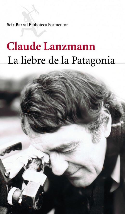 LA LIEBRE DE LA PATAGONIA | 9788432228797 | CLAUDE LANZMANN