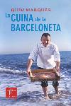 LA CUINA DE LA BARCELONETA | 9788466404068 | QUIM MARQUÉS