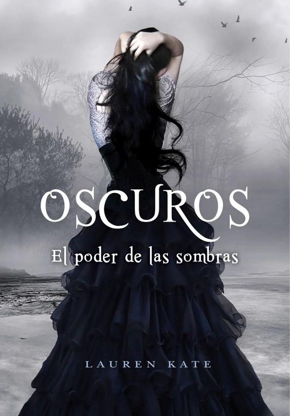 EL PODER DE LAS SOMBRAS (OSCUROS 2) | 9788484416883 | KATE,LAUREN