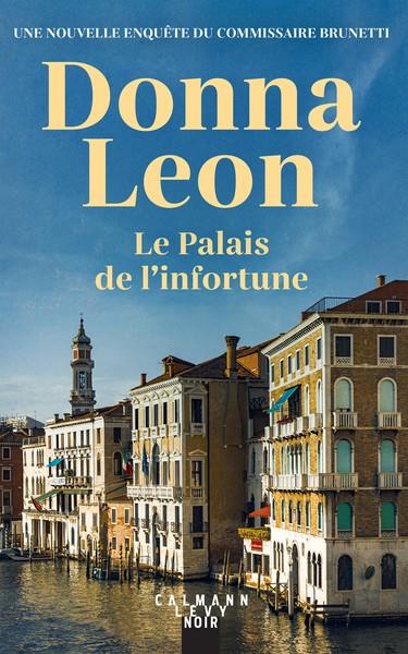 LE PALAIS DE L'INFORTUNE | 9782702190500 | DONNA LEON