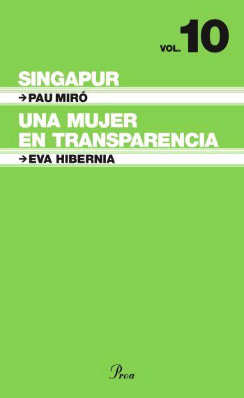 T6(VOLUM10) SINGAPUR / UNA MUJER EN TRANSPARENCIA | 9788484371946 | PAU MIRÓ/EVA HIBERNIA