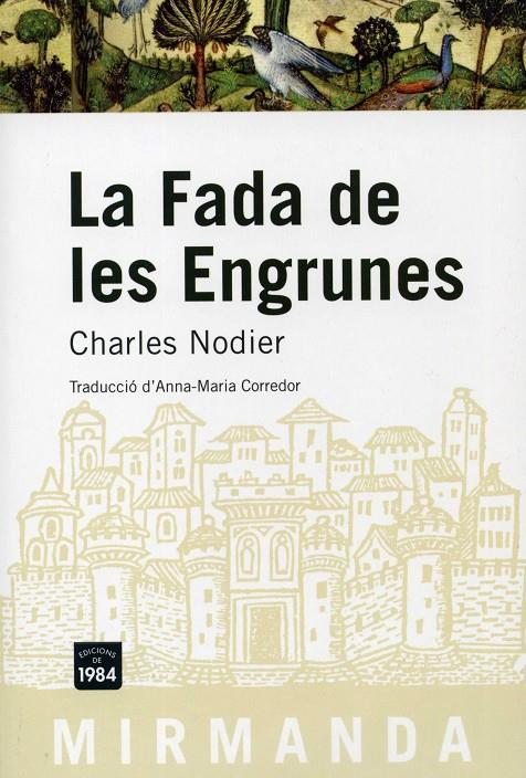 LA FADA DE LES ENGRUNES | 9788492440108 | NODIER, CHARLES
