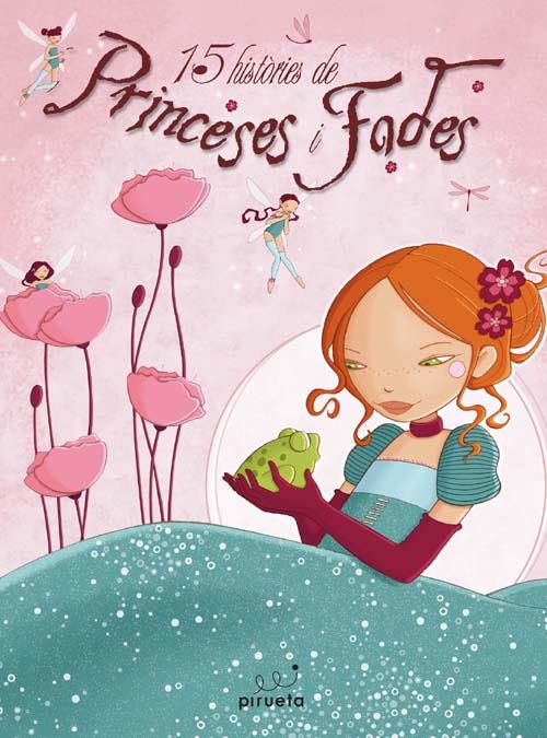 15 HISTÒRIES DE PRINCESES I FADES | 9788492691425 | VARIOS AUTORES