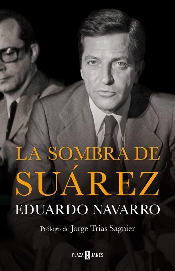 LA SOMBRA DE SUÁREZ | 9788401347238 | NAVARRO,EDUARDO