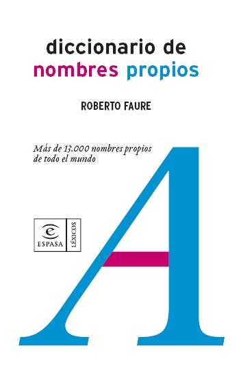 DICCIONARIO DE NOMBRES PROPIOS | 9788467023756 | ROBERTO FAURE SABATER