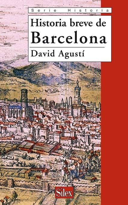 HISTORIA BREVE DE BARCELONA | 9788477372059 | AGUSTÍ BELART, DAVID