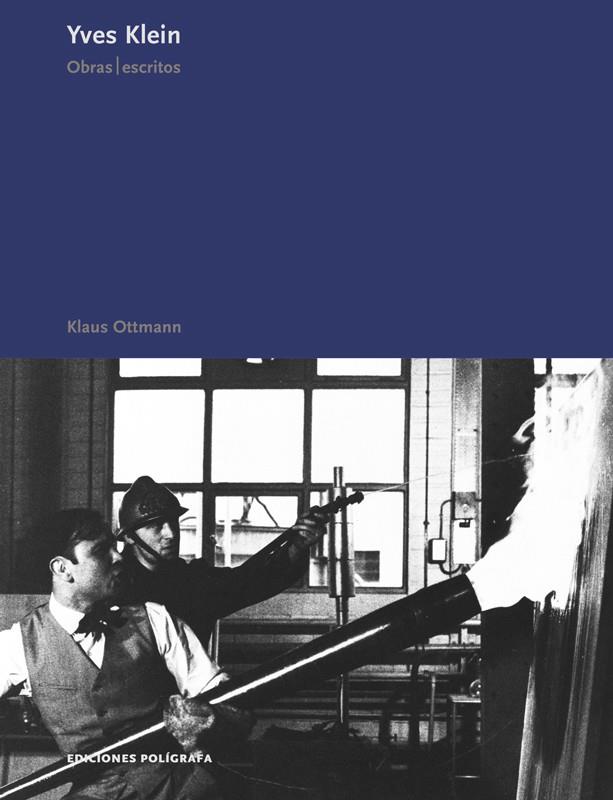 YVES KLEIN. OBRAS, ESCRITOS | 9788434312098 | OTTMANN, KLAUS