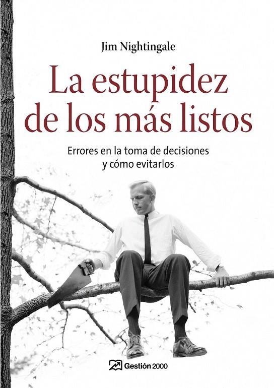 LA ESTUPIDEZ DE LOS MÁS LISTOS | 9788498750249 | JIM NIGHTINGALE