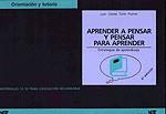 APRENDER A PENSAR Y PENSAR PARA APRENDER | 9788427709997 | TORRE PUENTE, JUAN CARLOS