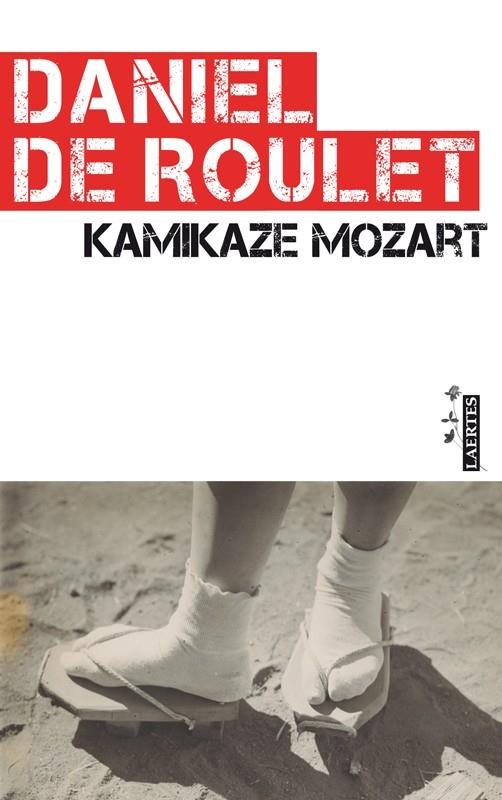 KAMIKAZE MOZART | 9788475847658 | DE ROULET, DANIEL