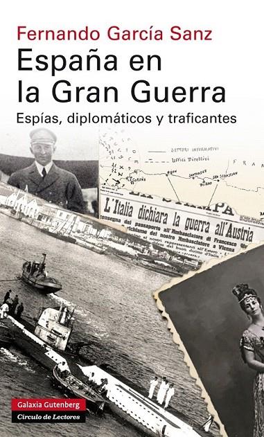 ESPAÑA EN LA GRAN GUERRA | 9788415863830 | GARCÍA SANZ, FERNANDO