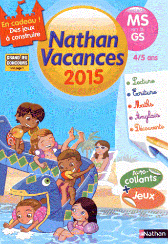 NATHAN VACANCES DE LA MS VERS LA GS 4/5 ANS- ÉDITION 2015 | 9782091893198 | STÉPHANIE GRISON, SANDRINE GUILLORÉ-CHOTARD