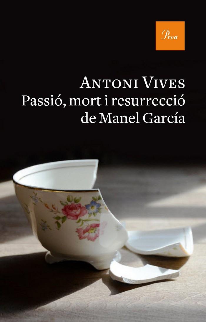 PASSIÓ, MORT I RESURRECCIÓ DE MANEL GARCIA | 9788475886312 | ANTONI VIVES TOMÁS