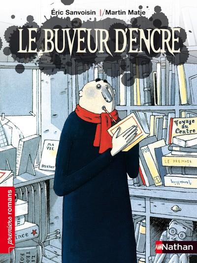 LE BUVEUR D'ENCRE | 9782092534854 | SANVOISIN, ERIC