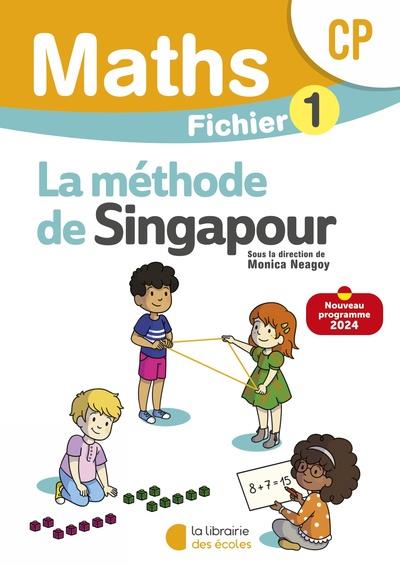 MATHÉMATIQUES CP  FICHIER ÉLÈVE 1 (2024) - MÉTHODE DE SINGAPOUR | 9782385511593