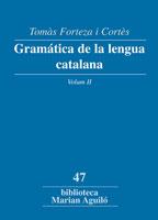 GRAMÁTICA DE LA LENGUA CATALANA, VOL. II | 9788498831832 | FORTEZA I CORTÈS, TOMÀS