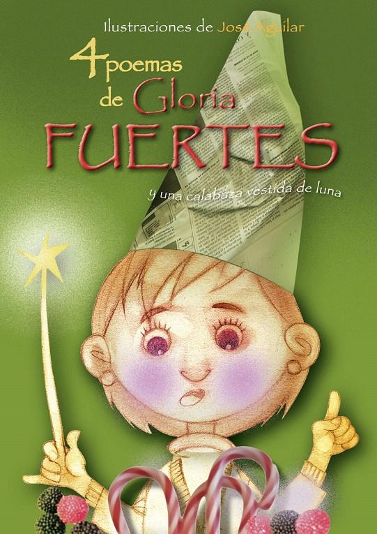 4 POEMAS DE GLORIA FUERTES Y UNA CALABAZA VESTIDA DE LUNA | 9788493416096 | FUERTES, GLORIA