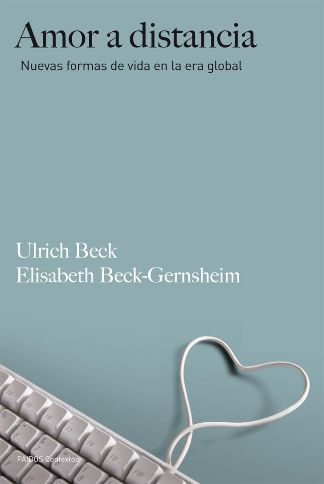 AMOR A DISTANCIA | 9788449327193 | ULRICH BECK/ELISABETH BECK-GERNSHEIM