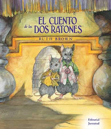 EL CUENTO DE LOS DOS RATONES | 9788426136763 | RUTH BROMN