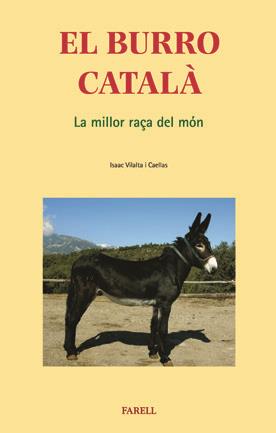 EL BURRO CATALÀ. LA MILLOR RAÇA DEL MÓN | 9788495695482 | VILALTA CAELLAS, ISAAC