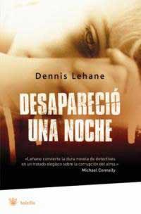 DESAPARECIO UNA NOCHE-ED. BOLSILLO | 9788478716814 | LEHANE , DENNIS