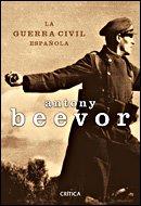 LA GUERRA CIVIL ESPAÑOLA | 9788484326656 | ANTONY BEEVOR