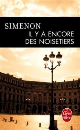 IL Y A ENCORE DES NOISETIERS | 9782253179047 | SIMENON, GEORGES