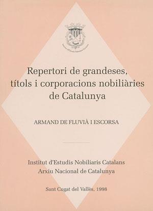 REPERTORI DE GRANDESES, TÍTOLS I CORPORACIONS NOBILIÀRIES DE CATALUNYA I | 9788479355142 | DE FLUVIÀ, ARMAND