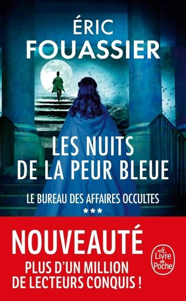 LE BUREAU DES AFFAIRES OCCULTES - TOME 3 - LES NUITS DE LA PEUR BLEUE  | 9782253249603 | FOUASSIER, ÉRIC