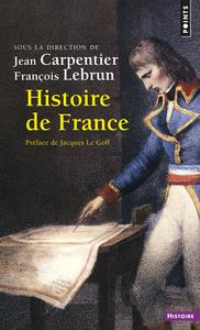 HISTOIRE DE FRANCE | 9782757842188 | SOUS LA DIRECTION DE JEAN CARPENTIER, FRANÇOIS LEBRUN