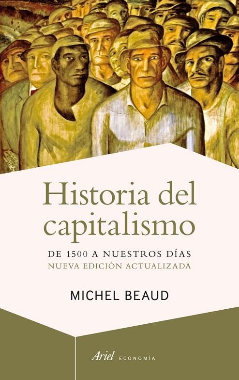 HISTORIA DEL CAPITALISMO | 9788434408487 | BEAUD, MICHEL