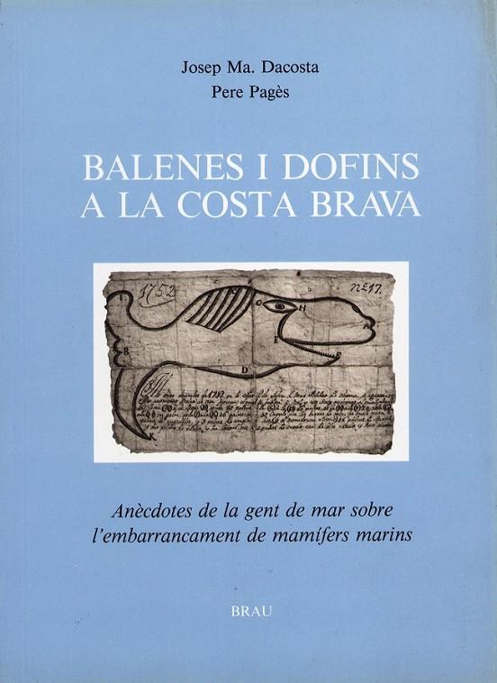 BALENES I DOFINS A LA COSTA BRAVA | 9788488589040 | DACOSTA, JOSEP M/PAGÈS, PERE