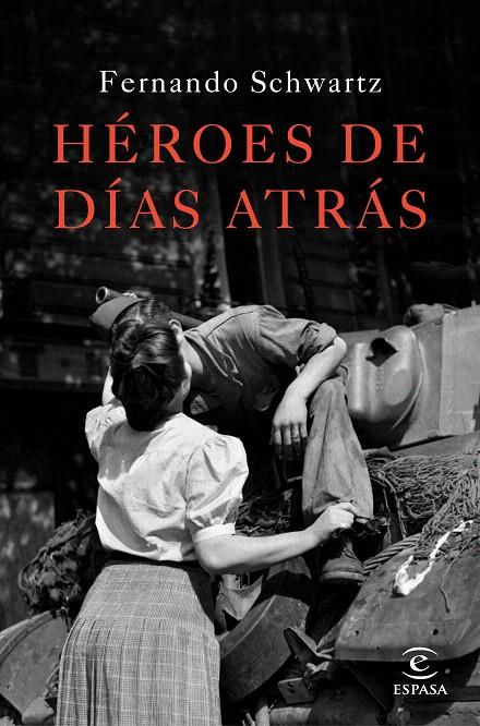 HÉROES DE DÍAS ATRÁS | 9788467047288 | FERNANDO SCHWARTZ