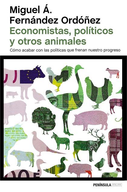 ECONOMISTAS, POLÍTICOS Y OTROS ANIMALES | 9788499424743 | MIGUEL Á. FERNÁNDEZ ORDÓÑEZ